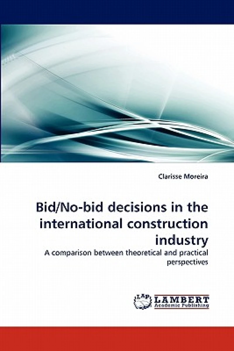 Bid/No-Bid Decisions in the International Construction Industry