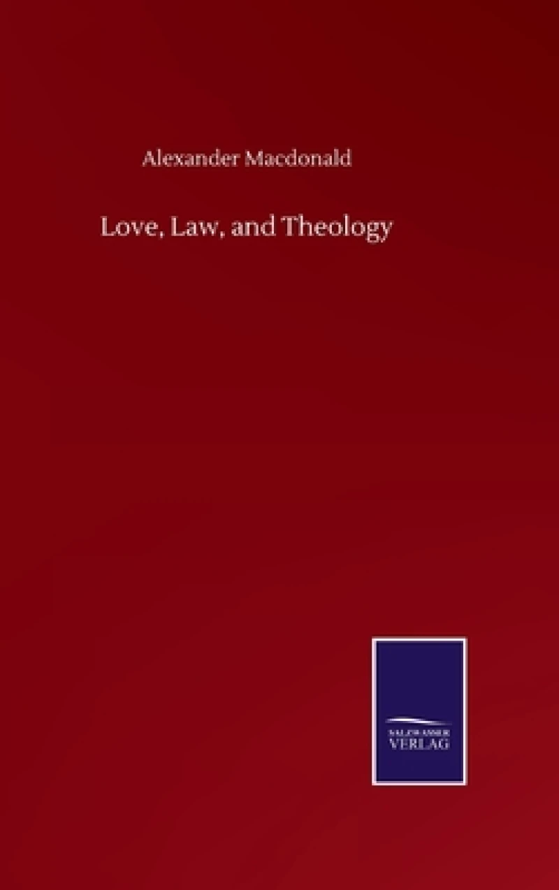 Love, Law, and Theology