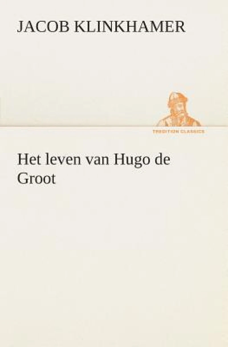 Het leven van Hugo de Groot