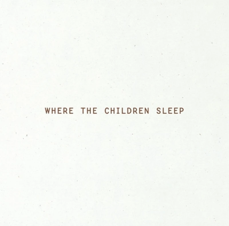 Where the Children Sleep