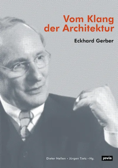 Eckhard Gerber – Vom Klang Der Architektur