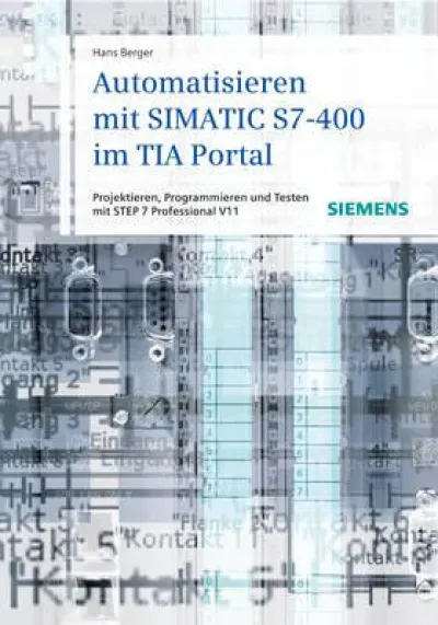 Automatisieren mit SIMATIC S7-400 im TIA Portal