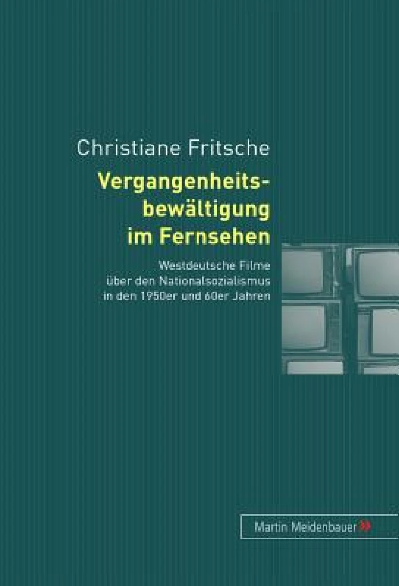 Vergangenheitsbewaeltigung im Fernsehen