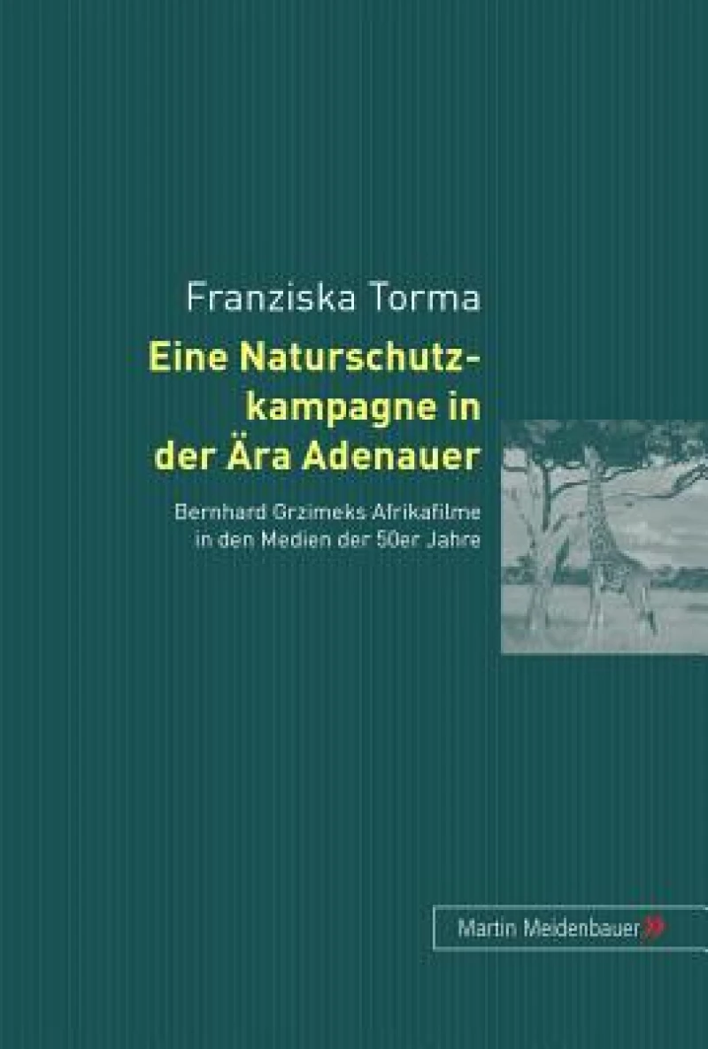 Eine Naturschutzkampagne in Der Aera Adenauer