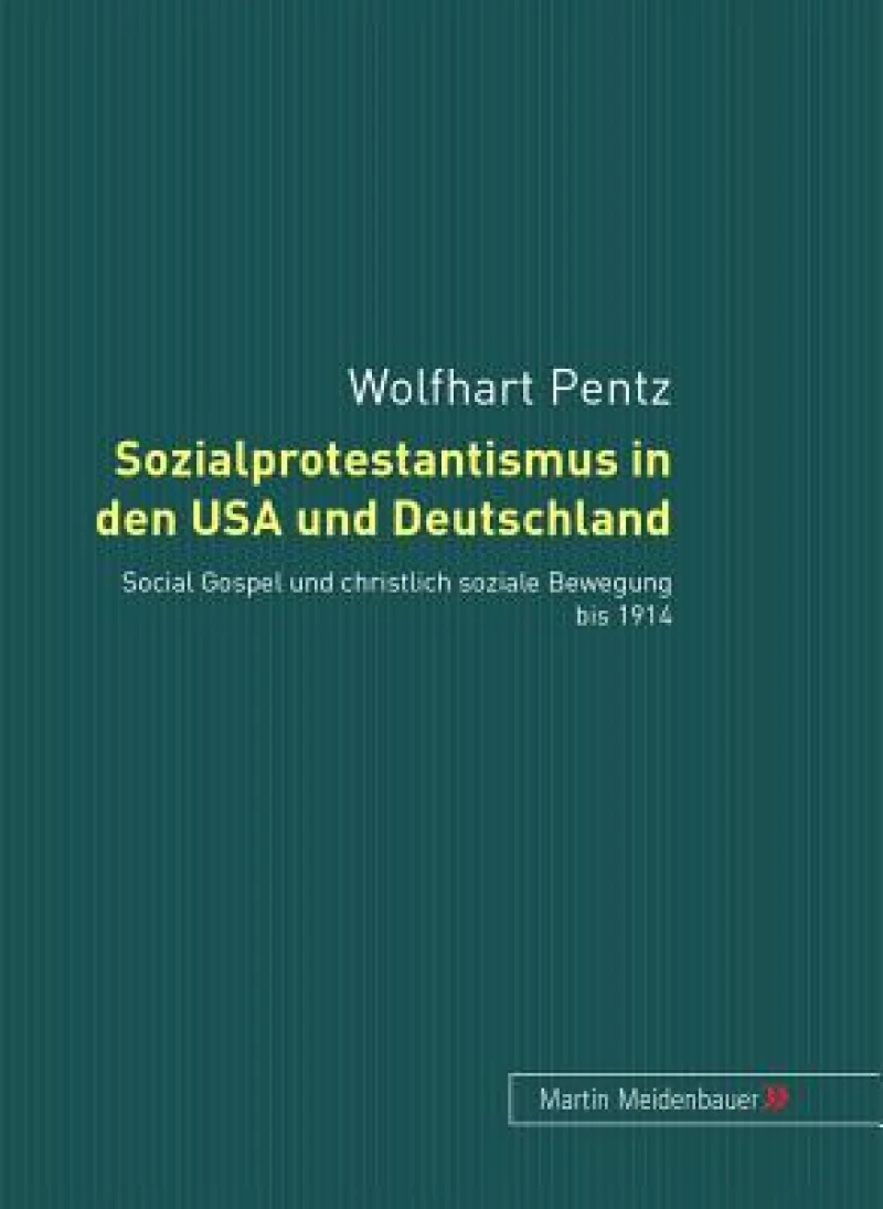 Sozialprotestantismus in Den USA Und Deutschland