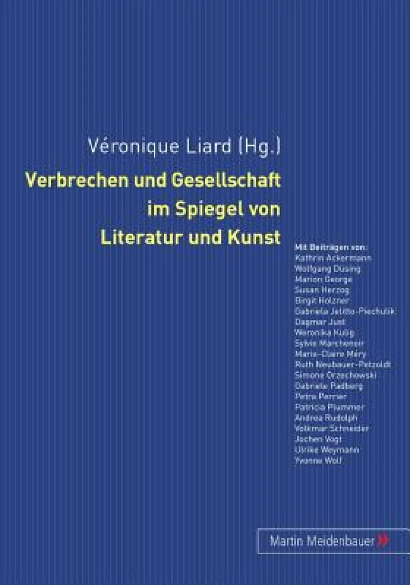 Verbrechen Und Gesellschaft Im Spiegel Von Literatur Und Kunst