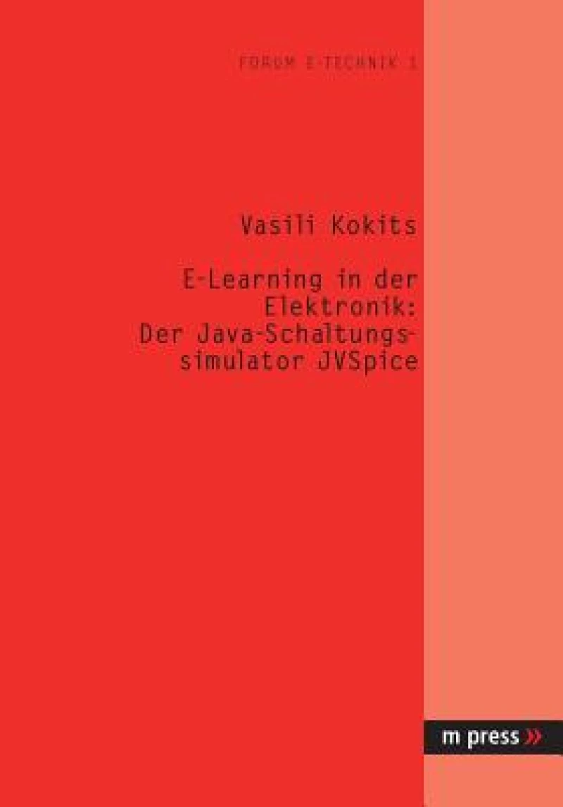 E-Learning in Der Elektronik: Der Java-Schaltungssimulator Jvspice