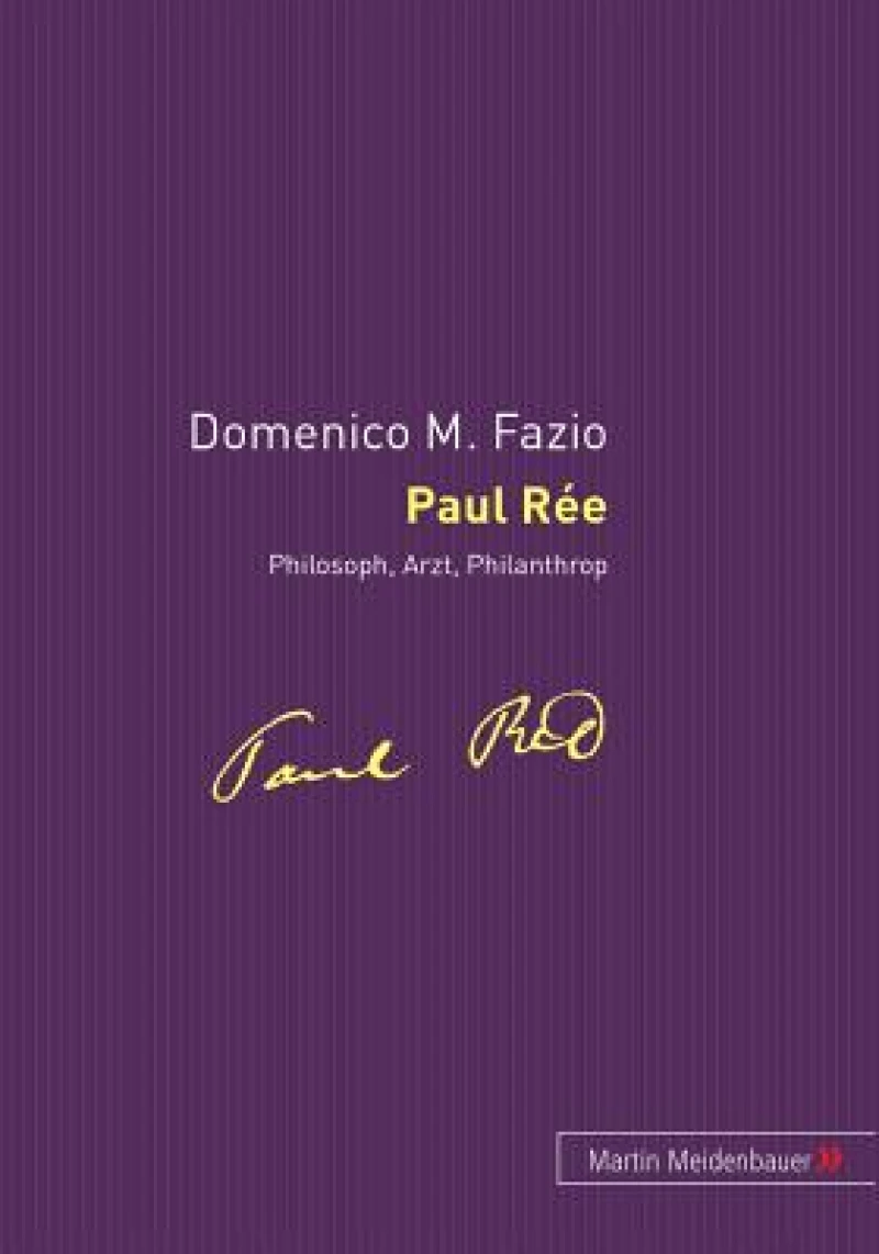 Paul Rée – Philosoph, Arzt, Philantrop