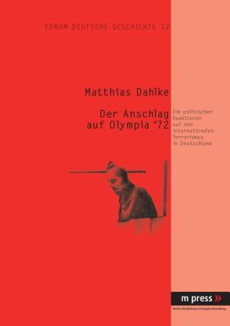 Der Anschlag auf Olympia ''72