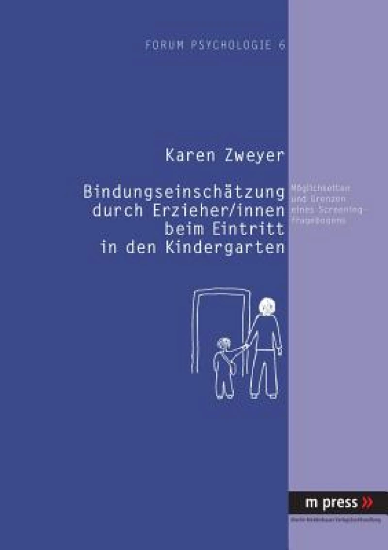 Bindungseinschaetzung durch Erzieher /innen beim Kindergarteneintritt