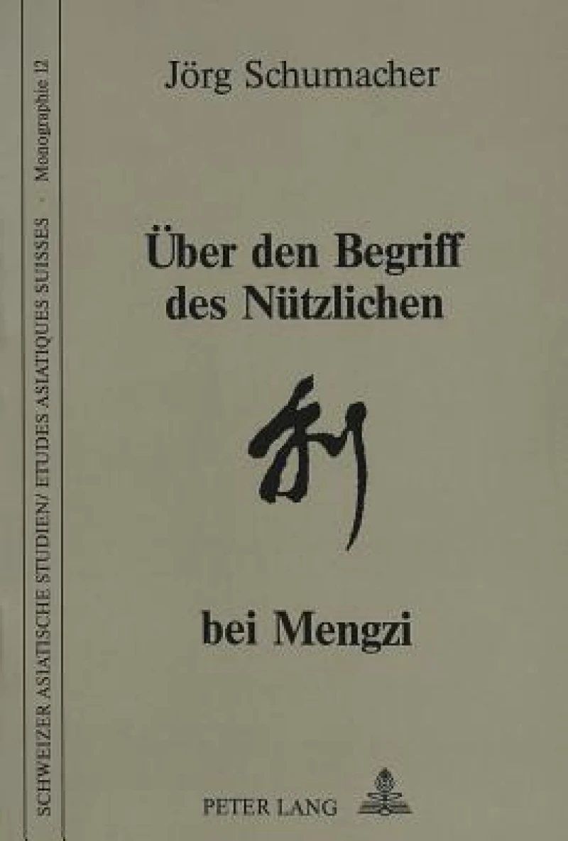 Ueber den Begriff des Nuetzlichen bei Mengzi