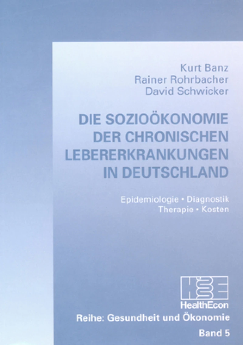 Die Soziooekonomie der chronischen Lebererkrankungen in Deutschland