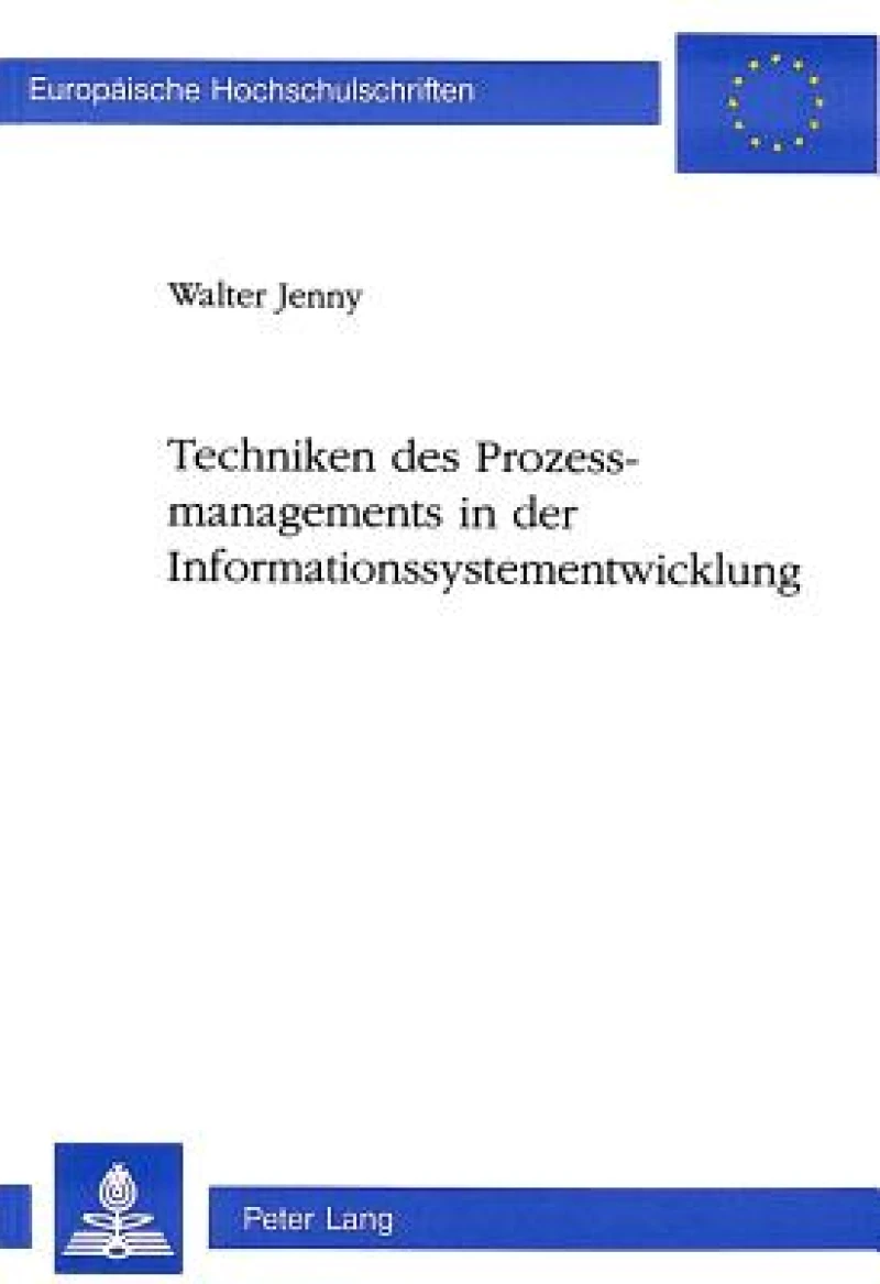 Techniken des Prozessmanagements in der Informationssystementwicklung