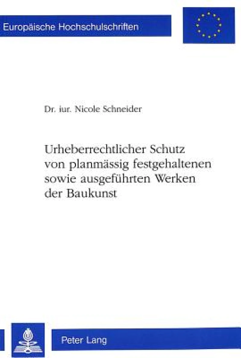 Urheberrechtlicher Schutz von planmaessig festgehaltenen sowie ausgefuehrten Werken der Baukunst