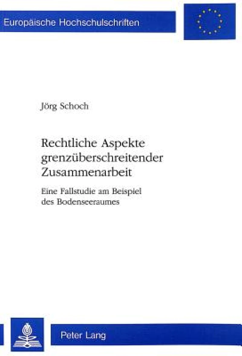 Rechtliche Aspekte grenzueberschreitender Zusammenarbeit