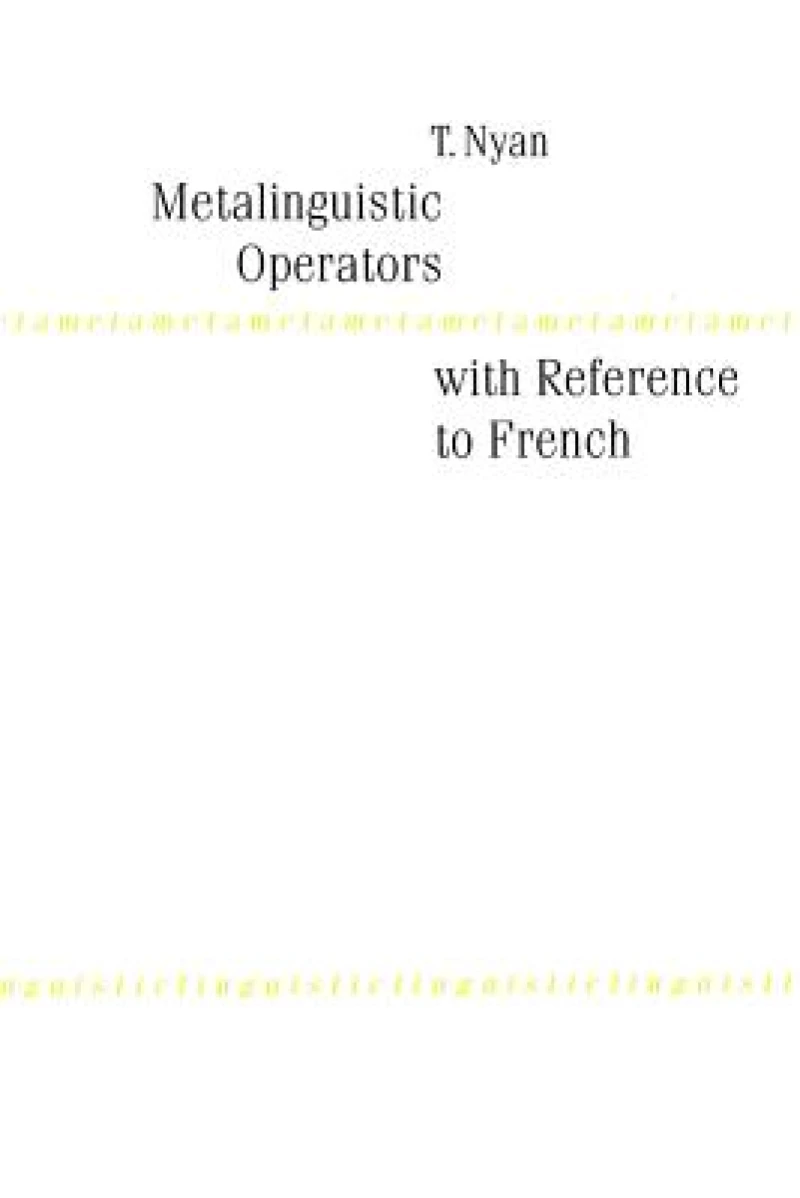 Metalinguistic Operators with Reference to French