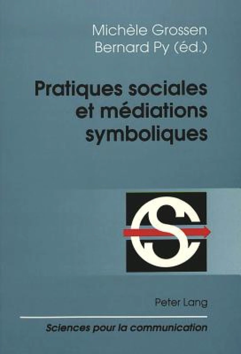 Pratiques sociales et mediations symboliques