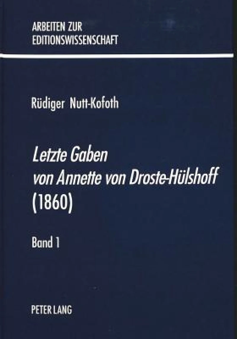 «Letzte Gaben von Annette von Droste-Huelshoff» (1860)