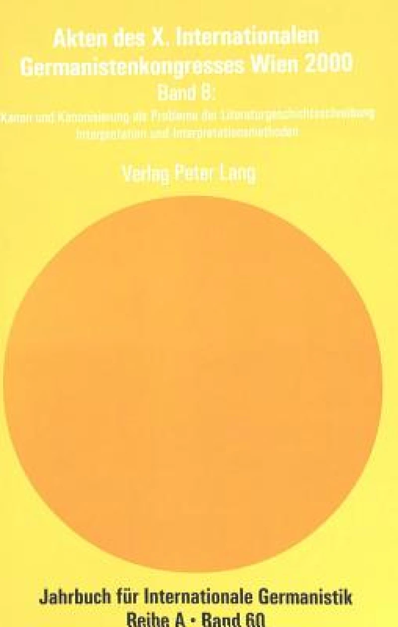 Akten des X. Internationalen Germanistenkongresses Wien 2000: «Zeitenwende – Die Germanistik auf dem Weg vom 20. ins 21. Jahrhundert»