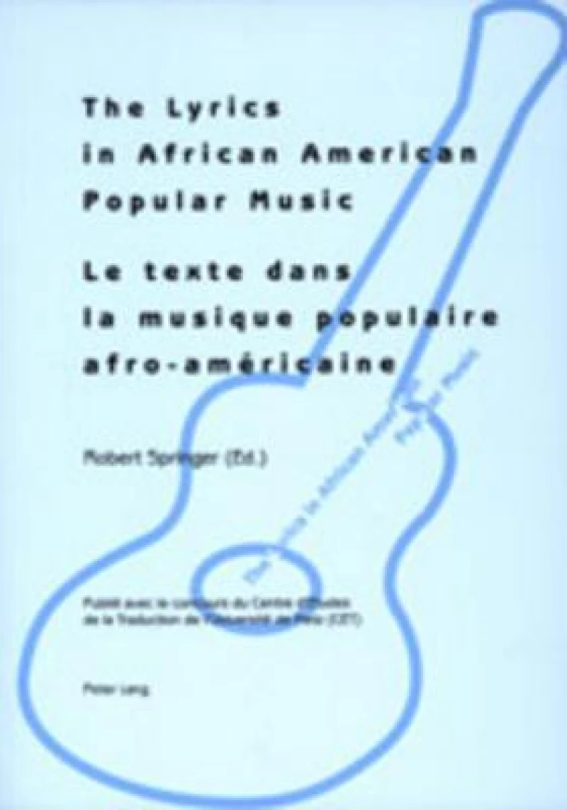 The Lyrics in African American Popular Music - Le texte dans la musique populaire afro-américaine