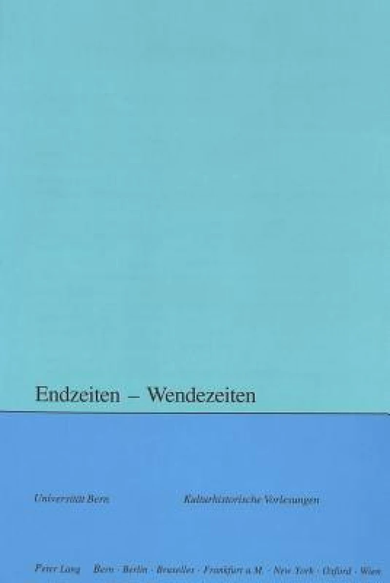 Endzeiten – Wendezeiten