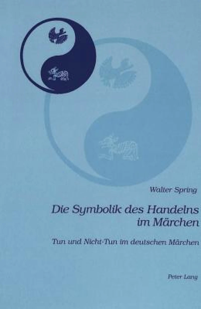 Die Symbolik des Handelns im Maerchen