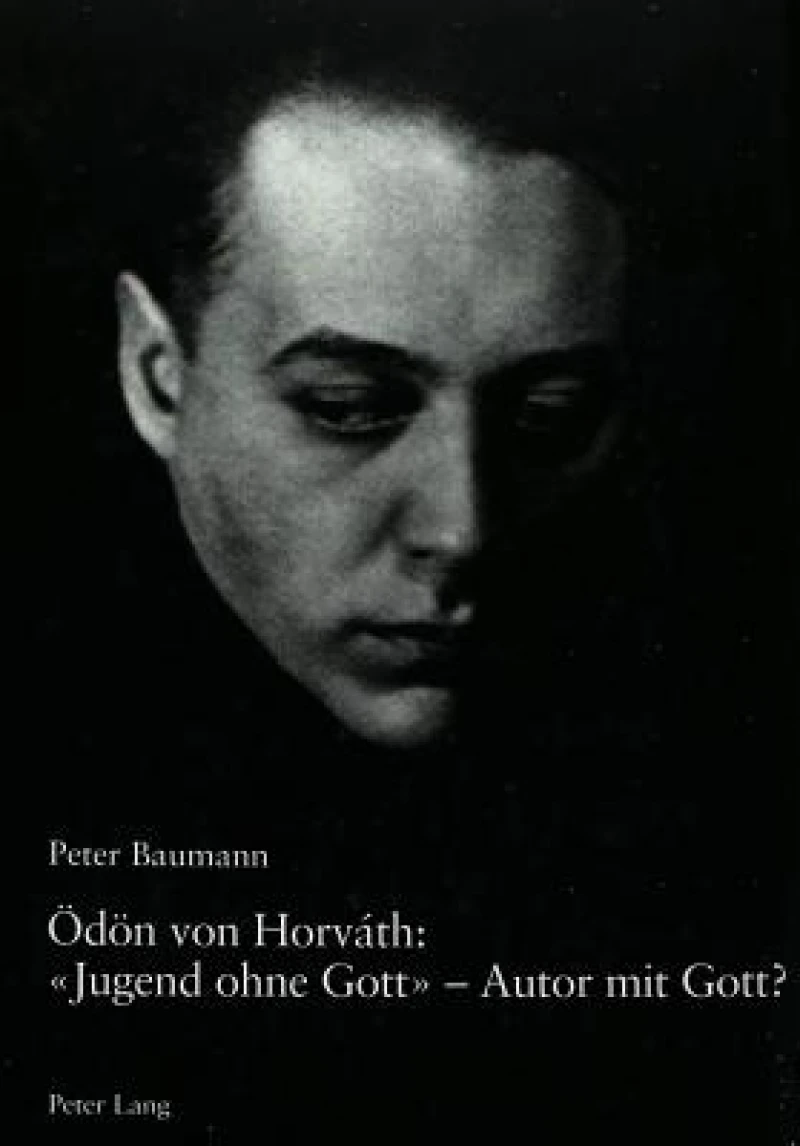 Oedoen Von Horvath: «Jugend Ohne Gott» - Autor Mit Gott?