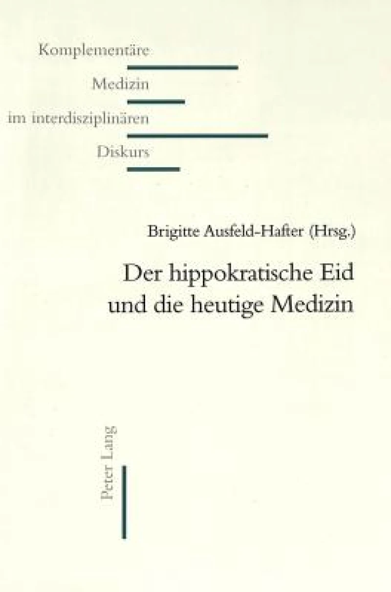 Der hippokratische Eid und die heutige Medizin