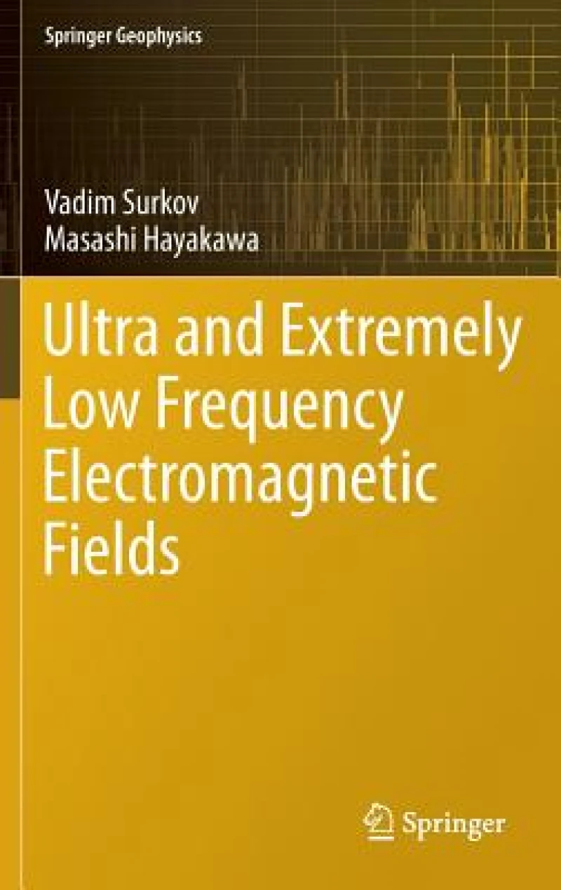 Ultra and Extremely Low Frequency Electromagnetic Fields