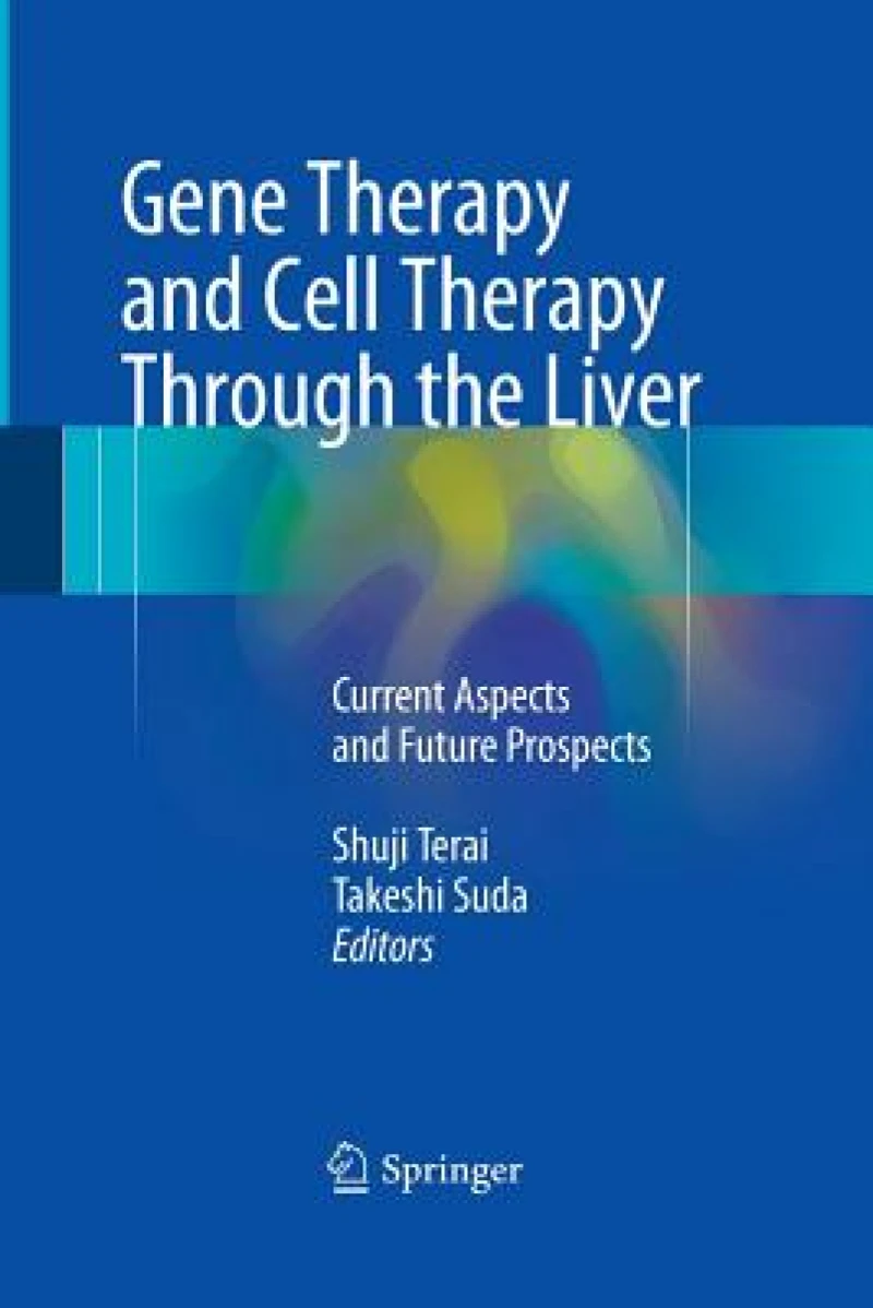 Gene Therapy and Cell Therapy Through the Liver