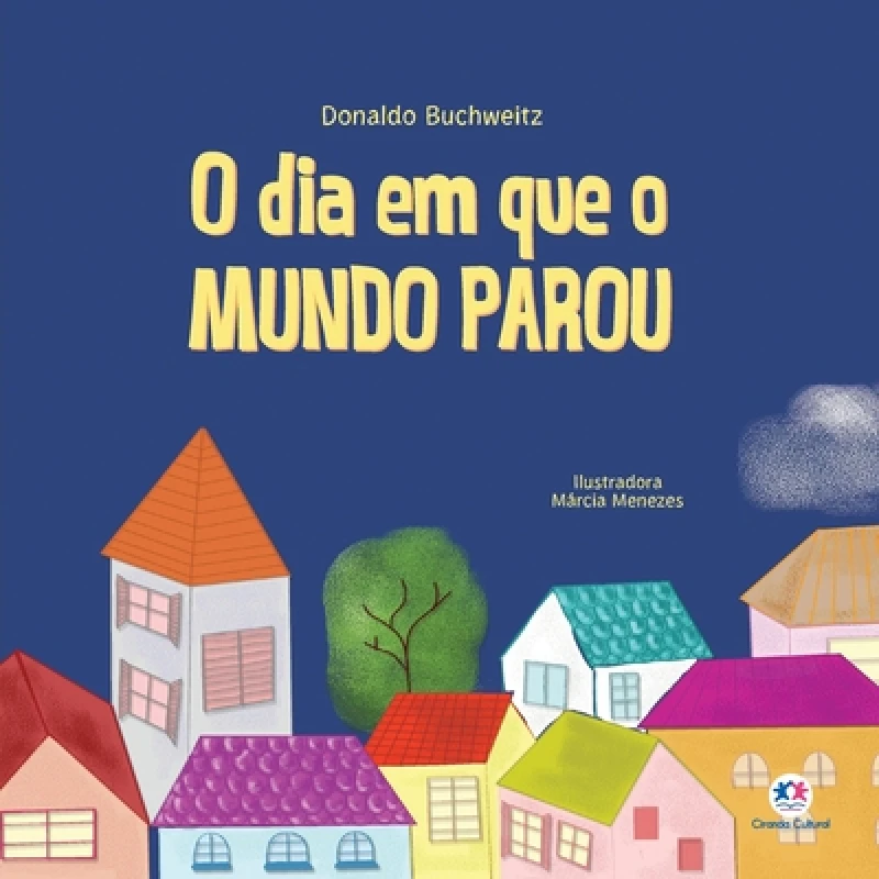 O dia em que o mundo parou