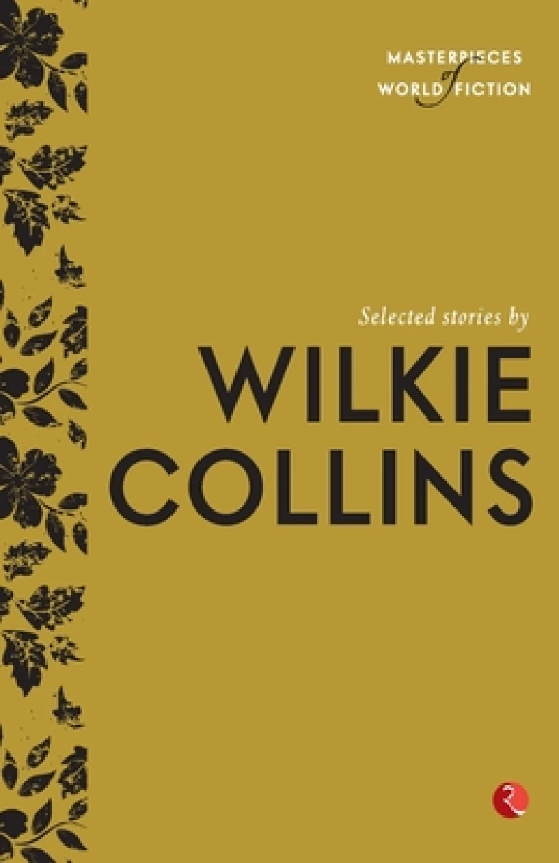 Selected Stories by Wilkie Collins