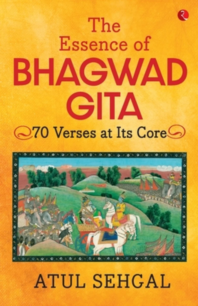 The Essence of Bhagwad Gita