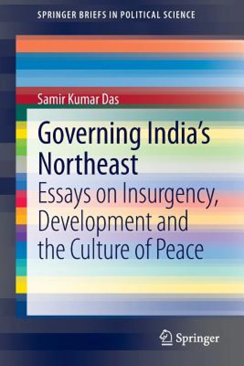 Governing India''s Northeast