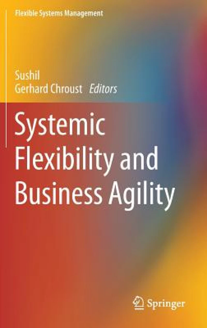 Systemic Flexibility and Business Agility