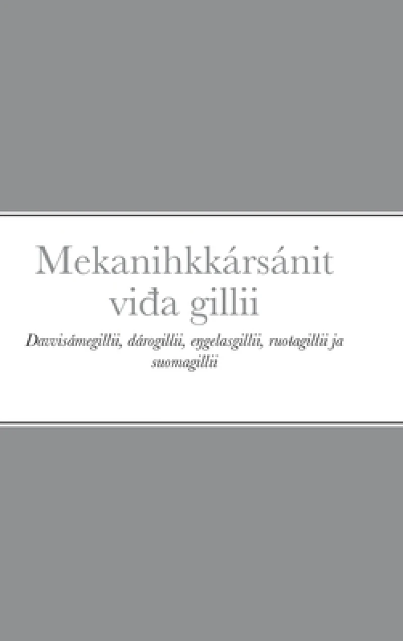 Mekanihkkarsanit viđa gillii