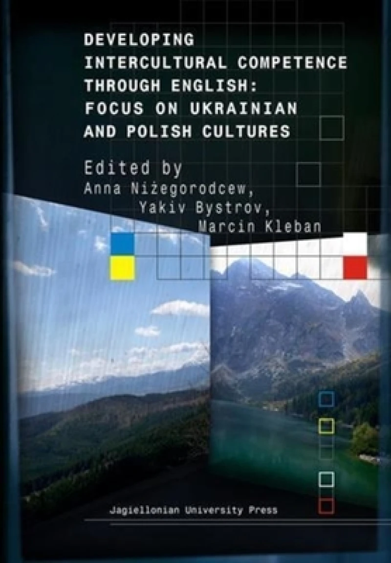 Developing Intercultural Competence Through English – Focus on Ukrainian and Polish Cultures