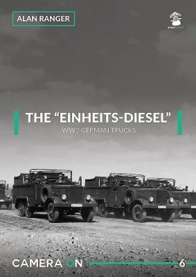 The Einheits-Diesel WW2 German Trucks