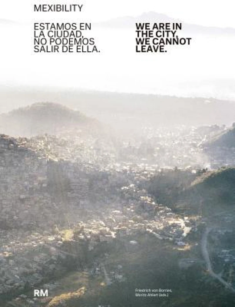 Mexibility. We Are in the City, We Cannot Leave