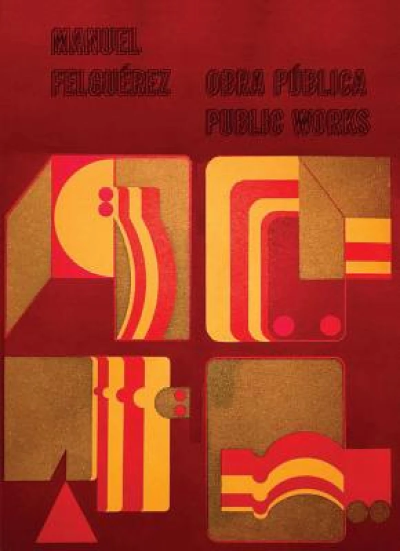 Manuel Felguerez: Public Works