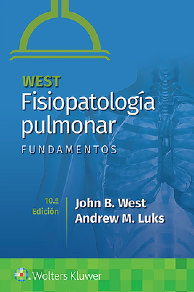 West. Fisiopatologia pulmonar. Fundamentos