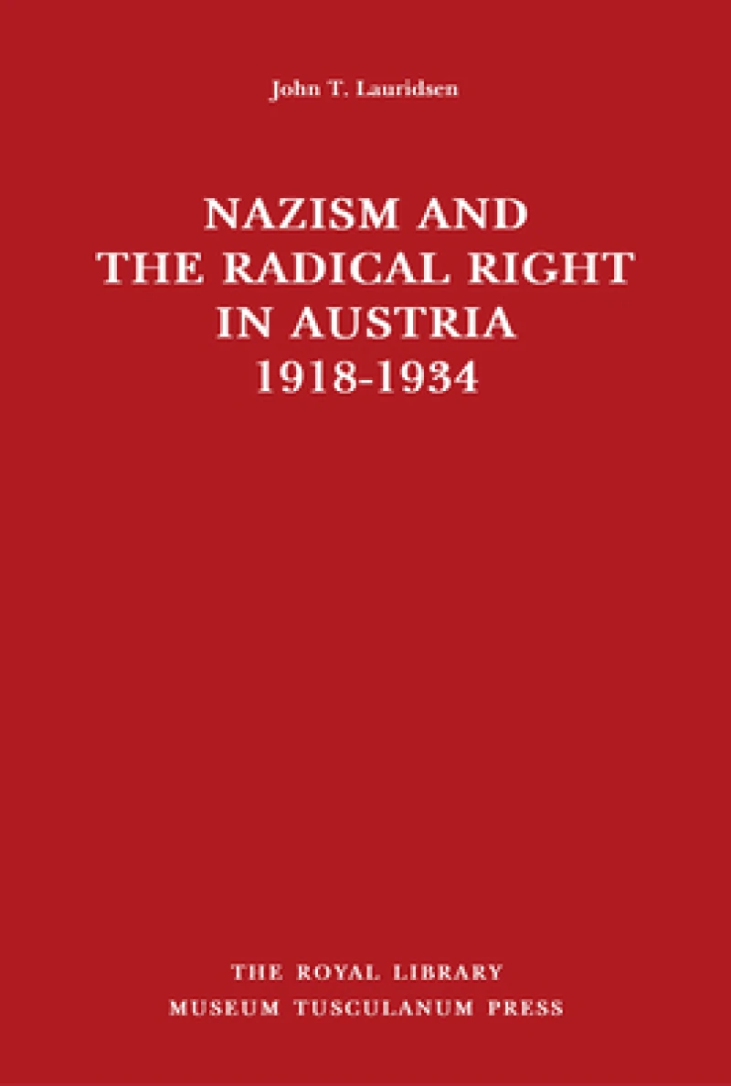 Nazism & the Radical Right in Austria, 1918-1934