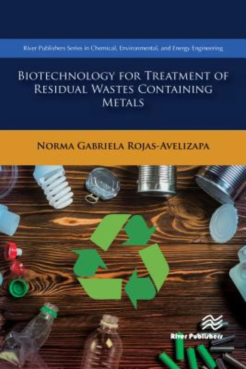 Biotechnology for Treatment of Residual Wastes Containing Metals