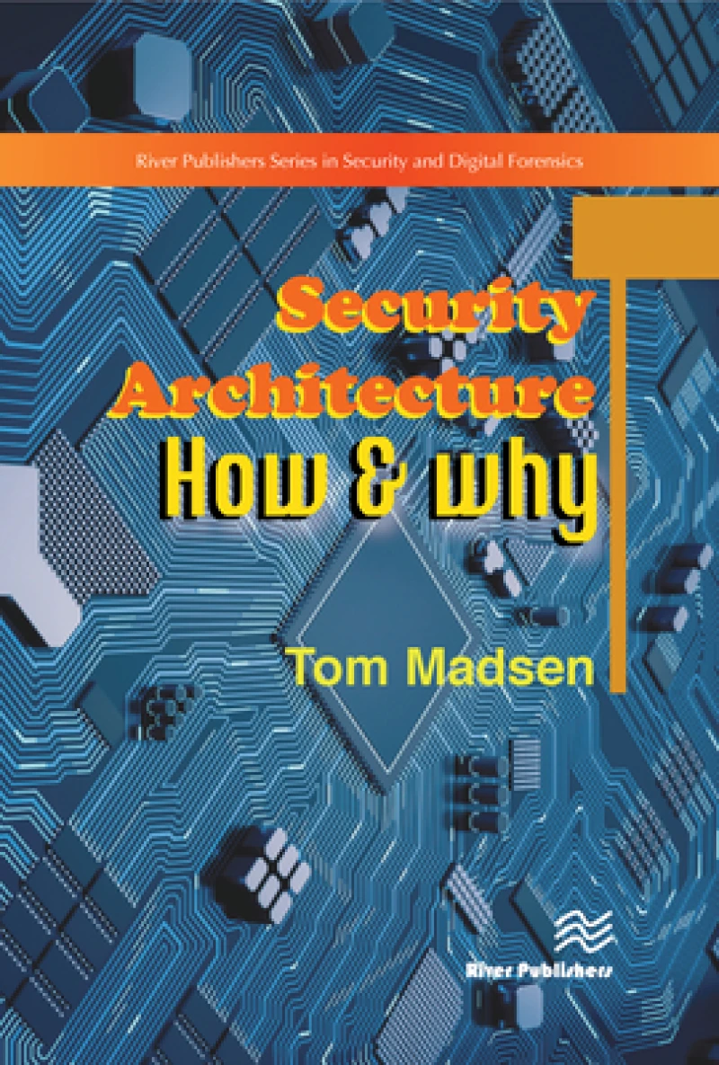Security Architecture – How & Why