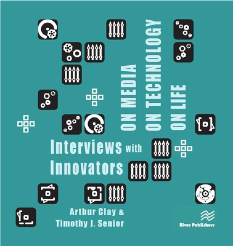 On Media, On Technology, On Life - Interviews with Innovators