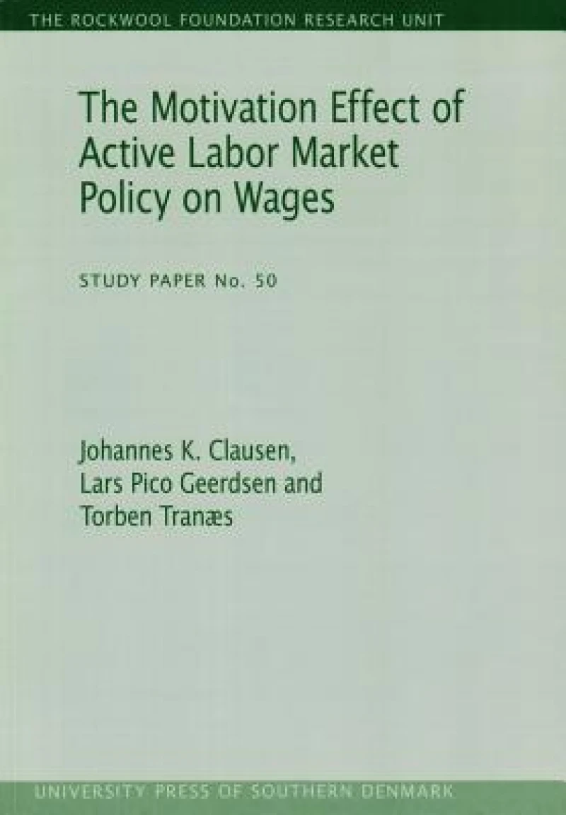 Motivation Effect of Active Labor Market Policy on Wages