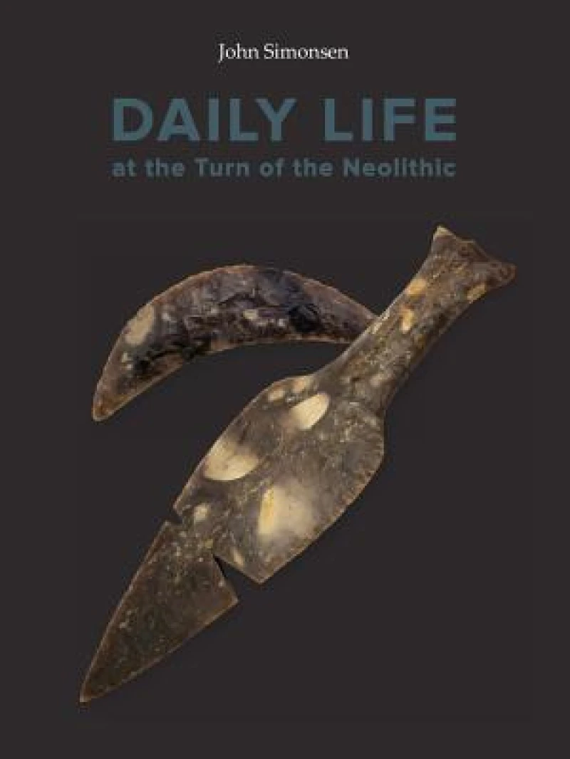 Daily Life at the Turn of the Neolitic