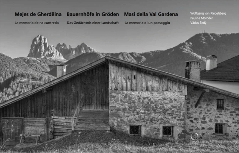Mejes de Gherdeina - Bauernhofe in Groden - Masi della Val Gardena