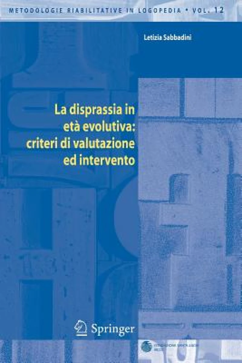 La disprassia in eta evolutiva: criteri di valutazione ed intervento