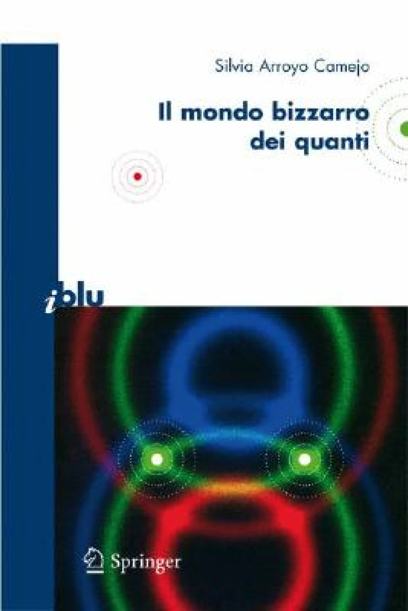 Il bizzarro mondo dei quanti